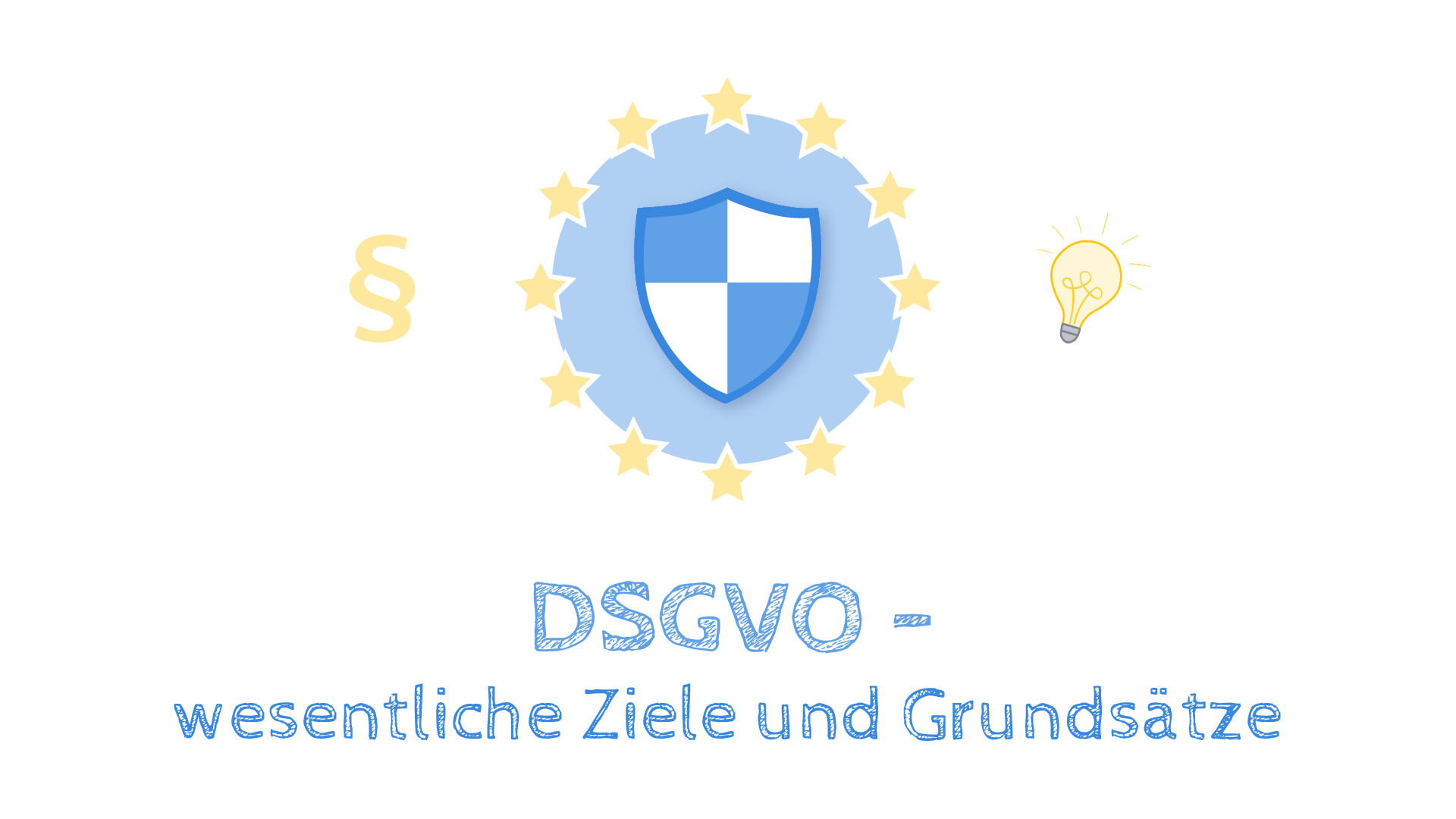 DSGVO - Wesentliche Ziele und Grundsätze (Online-Kurs)