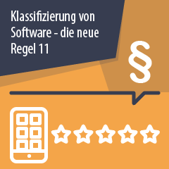  Klassifizierung von Software – die neue Regel 11 und ihre Folgen
